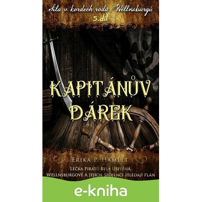 Kapitánův dárek - Erika P. Hamlet