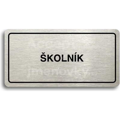 ACCEPT Piktogram ŠKOLNÍK - stříbrná tabulka - černý tisk