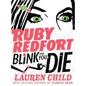 Ruby Redfort Blink and You Die | Lauren Child, Lauren Child (ISBN: 9780763654726)