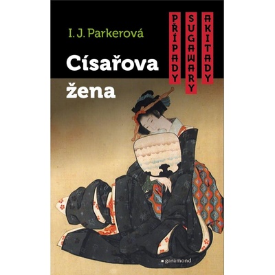Případy Sugawary Akitady Císařova žena