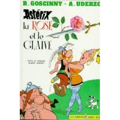 La rose et le glaive | Albert Uderzo, René Goscinny