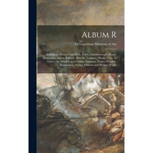 Album R: Including, Monet, Van Dyck, Friess, Gainsborough, Morse, Harunobu, Ingres, Ruysch, Moroni, Vermeer, Healy, Tura, El Gr