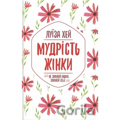 Mudrist zhinky - Louise L. Hay