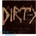 Dirty