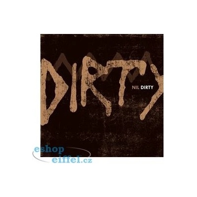 Dirty