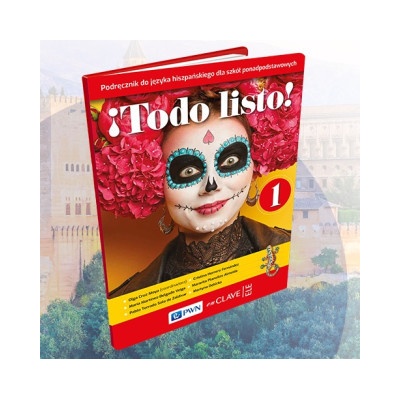 Todo listo! 1. Język hiszpański dla szkół ponadpodstawowych. Podręcznik