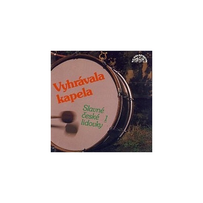 Různí interpreti – Vyhrávala kapela - Slavné české lidovky 1 MP3 – Hledejceny.cz
