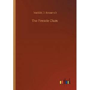 Fireside Chats | Roosevelt, Franklin D, Jr (ISBN: 9783732667949)