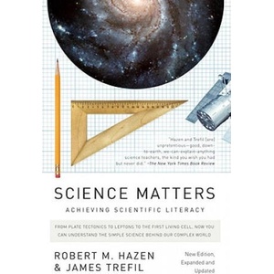 Science Matters | Robert M Hazen, James (George Mason University) Trefil (ISBN: 9780307454584)