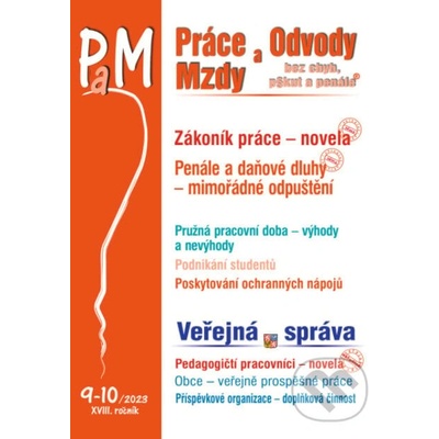 Práce, odvody a mzdy bez chyb, pokut a penále č. 9-10 / 2023 - Zákoník práce - novela - Poradce s.r.o.