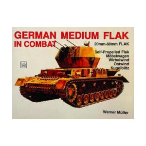 German Medium Flak in Combat | Werner Muller (ISBN: 9780887403514)