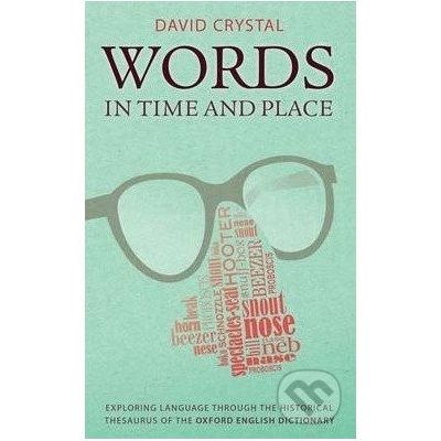 Words in Time and Place