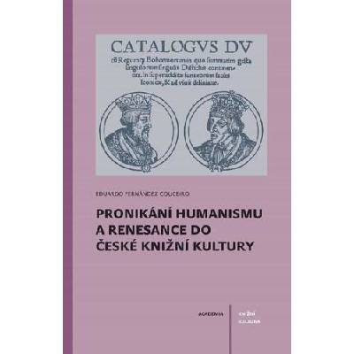 Pronikání humanismu a renesance do české knižní kultury