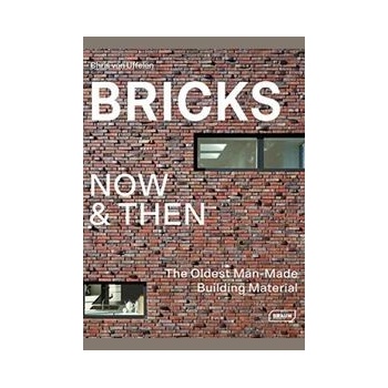 Bricks Now & Then - Chris van Uffelen