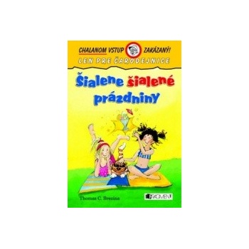 Šialene šialené prázdniny