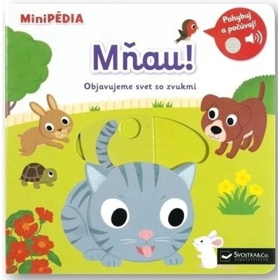 MiniPÉDIA Mňau! Objavujeme svet so zvukmi - Nathalie Choux