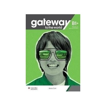 Gateway to the world B1+ Workbook +Digital Workbook