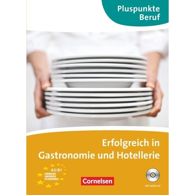 Erfolgreich in Gastronomie und Hotellerie
