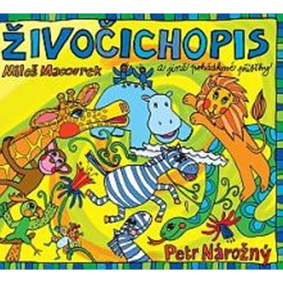 Živočichopis a jiné pohádkové příběhy - Čte Petr Nárožný - Miloš Macourek; Petr Nárožný