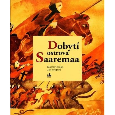 Dobytí ostrova Saaremaa – Toman Marek