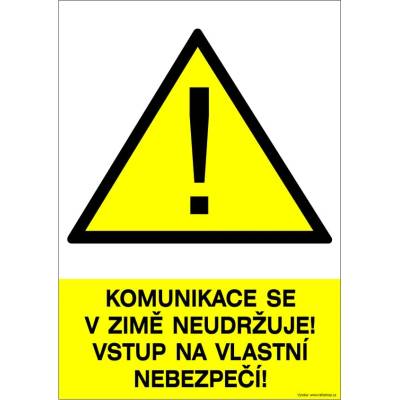 RAFO Samolepka Komunikace se v zimě neudržuje! Velikosti: A3 (30 x 42 cm)