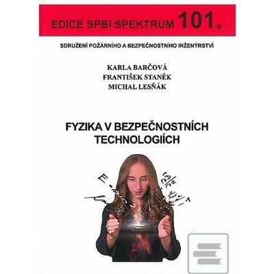 Fyzika v bezpečnostních technologiích - Karla Barčová