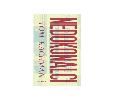 Nedokonalci - Rachman Tom
