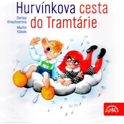Hurvínkova cesta do Tramtárie - Helena Štáchová; Květa Plachetková; Martin Klásek