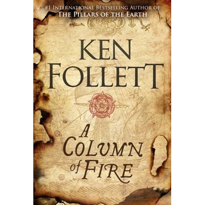 A Column of Fire Ken Follett