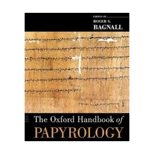 Oxford Handbook of Papyrology | Roger S Bagnall (2011)