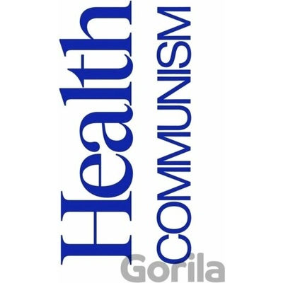 Health Communism - Beatrice Adler-Bolton