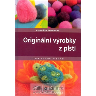 Originální výrobky z plsti - Amandine Dardenne