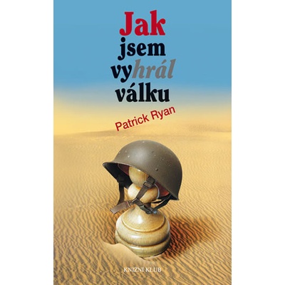 Jak jsem vyhrál válku - Patrick Ryan