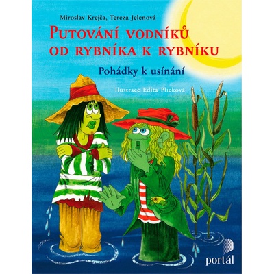 Putování vodníků od rybníka k rybníku Krejča, Jelenová, Miroslav, Tereza