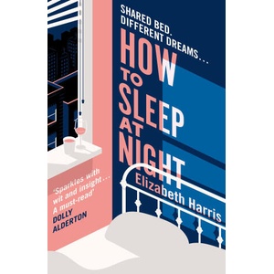 How To Sleep At Night | Elizabeth Harris (ISBN: 9780008726843)