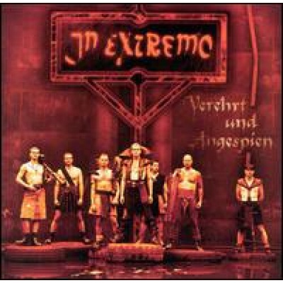 In Extremo - Verehrt Und Angespien