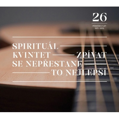 SPIRITUAL KVINTET - ZPIVAT SE NEPRESTANE / TO NEJLEPSI CD