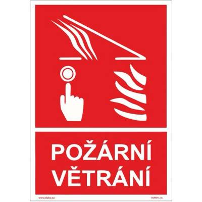 DUKO POŽÁRNÍ VĚTRÁNÍ se symbolem a textem Formát: 148 x 210 mm, Materiál: samolepící vinylová fólie