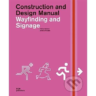 Wayfinding and Signage - Philipp Meuser, Daniele Pogade