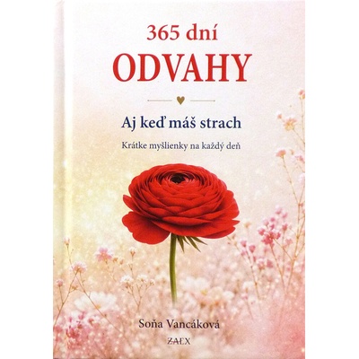 365 dní Odvahy - Aj keď máš strach - Soňa Vancáková