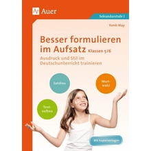 Besser formulieren im Aufsatz Klassen 5-6 May Yomb