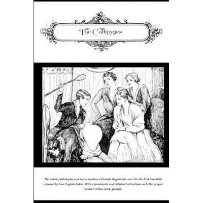 Createspace Independent Publishing Platform The Callipyges | E D (Attributed to Edmund Dumoulin), Locus Elm Press, Charles Carrington
