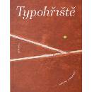 TYPOHŘIŠTĚ