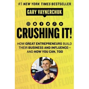 Crushing It! | Gary Vaynerchuk (ISBN: 9780062674678)