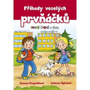 Příhody veselých prvňáčků - První čtení s úkoly | Zuzana Pospíšilová (2019)