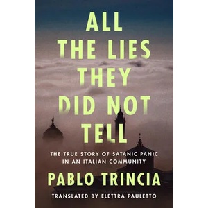 All the Lies They Did Not Tell | Pablo Trincia (ISBN: 9781542039109)