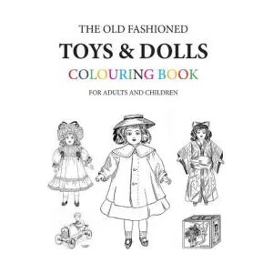 The Old Fashioned Toys and Dolls Colouring Book | Hugh Morrison (2016)