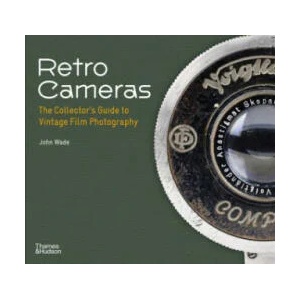 Retro Cameras | WADE JOHN (ISBN: 9780500296974)