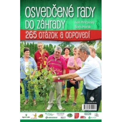 Osvedčené rady do záhrady | Ivan Hričovský, Boris Horák