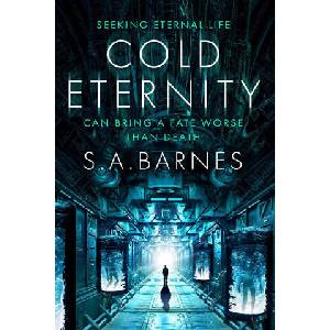 Cold Eternity | S. A. Barnes (ISBN: 9780857508249)